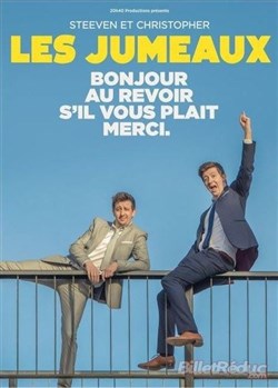 Affiche de Les Jumeaux dans Bonjour, Au revoir, s'il vous plait, merci