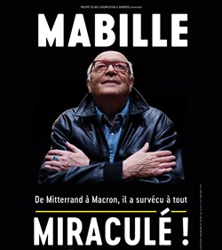 Affiche de Bernard Mabille dans Miraculé !