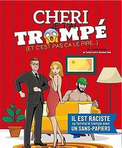 Affiche de Chéri Je T'ai Trompé ! ( Et c'est pas ça le pire)