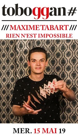 Affiche de Maxime Tabart dans Rien n'est impossible