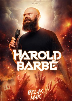 Affiche de Harold Barbé dans Relax Max