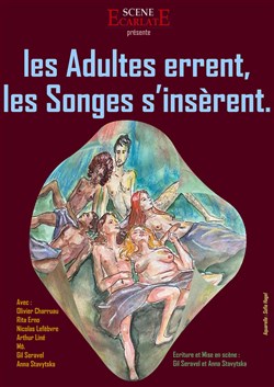 Affiche de les Adultes errent, les Songes s'insèrent
