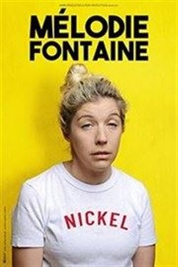 Affiche de Mélodie Fontaine dans Nickel