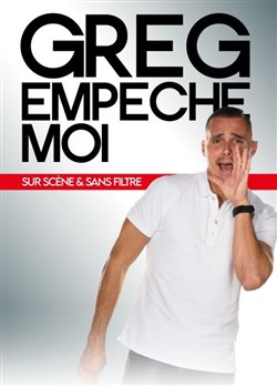 Affiche de Greg Empêche moi