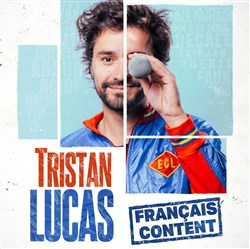 Affiche de Tristan Lucas dans Français content