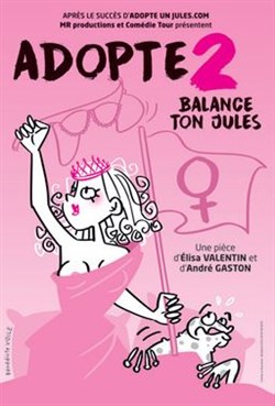 Affiche de Adopte 2, Balances ton Jules !