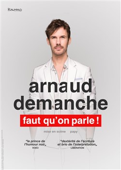 Affiche de Arnaud Demanche dans Faut qu'on parle !