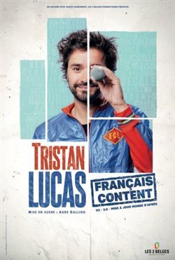 Affiche de Tristan Lucas dans Français Content