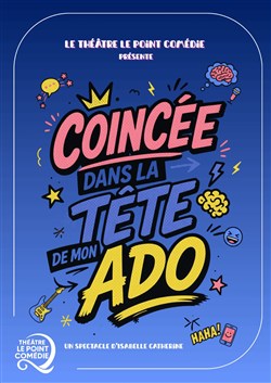 Affiche de Coincée dans la tête de mon ado