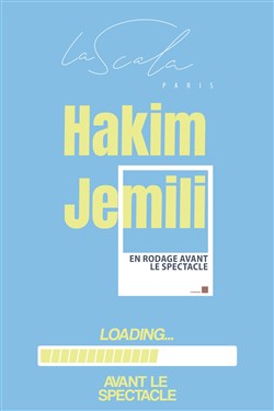 Affiche de Hakim Jemili dans Loading... avant le spectacle