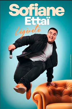 Affiche de Sofiane Ettaï dans Légèreté