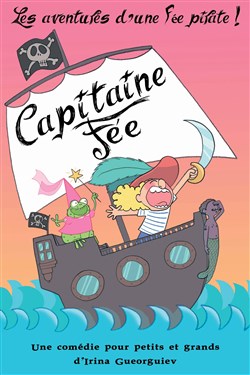 Affiche de Capitaine Fée, les aventures d'une fée pirate !