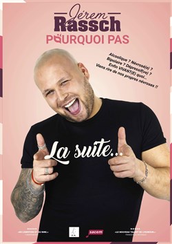 Affiche de Jerem Rassch dans Pourquoi pas, la suite