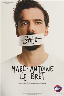 Affiche de Marc-Antoine Le Bret dans Solo
