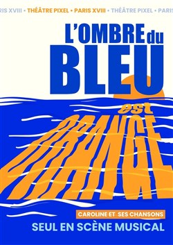 Affiche de L'ombre du bleu est orange