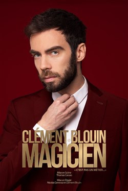 Affiche de Clément Blouin dans Magicien