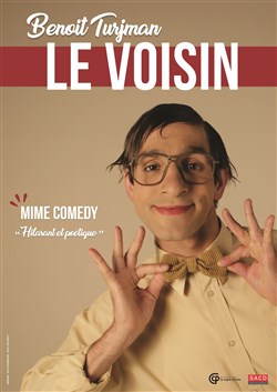 Affiche de Benoît Turjman dans Le voisin