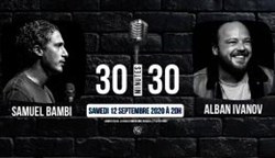 Affiche de Le 30/30 avec Alban Ivanov et Samuel Bambi