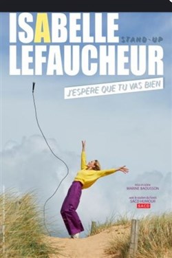 Affiche de Isabelle Lefaucheur dans J'espère que tu vas bien
