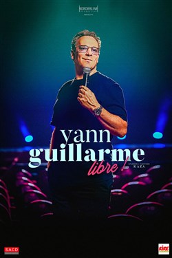 Affiche de Yann Guillarme dans Libre !