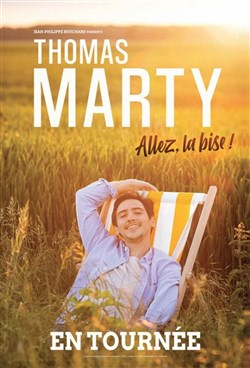 Affiche de Thomas Marty dans Allez, la bise !