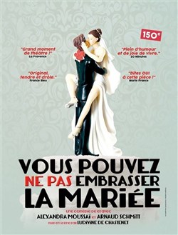 Affiche de Vous pouvez ne pas embrasser la mariée