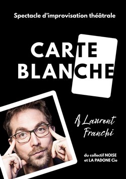 Affiche de Carte blanche à Laurent Franchi