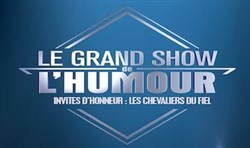 Affiche de Le Grand show de l'humour : Les Chevaliers du Fiel