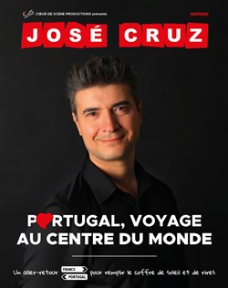 Affiche de José Cruz dans Portugal, voyage au centre du monde
