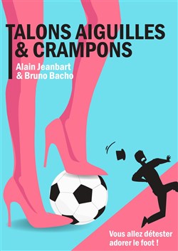 Affiche de Talons aiguilles & crampons