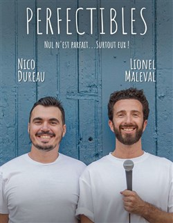 Affiche de Lionel Maleval et Nico Dureau dans Perfectibles