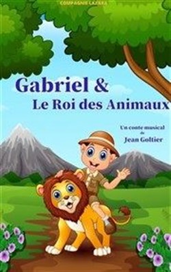 Affiche de Gabriel et le roi des animaux