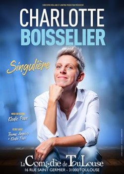 Affiche de Charlotte Boisselier dans Singulière