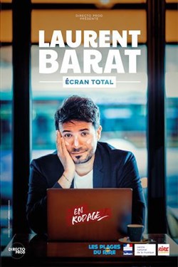 Affiche de Laurent Barat dans Ecran total en rodage