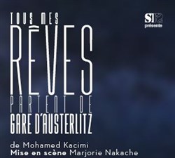 Affiche de Tous mes rêves partent de Gare d'Austerlitz