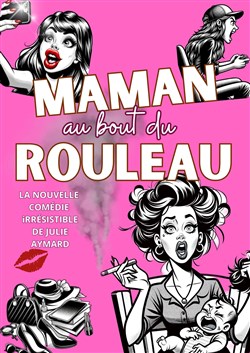 Affiche de Maman au bout du Rouleau !