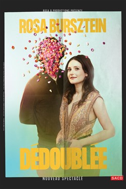 Affiche de Rosa Bursztein dans Dédoublée