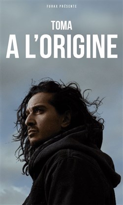 Affiche de Toma dans A L'Origine