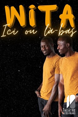 Affiche de Wita dans " Ici ou là-bas "