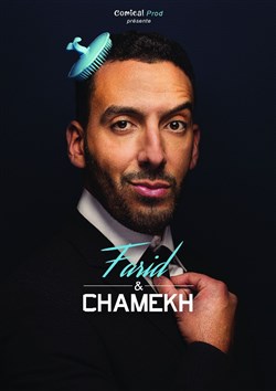 Affiche de Farid Chamekh dans Farid & Chamekh