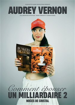 Affiche de Audrey Vernon dans Noces de Cristal ou Comment épouser un Milliardaire (2)