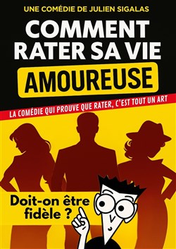 Affiche de Comment rater sa vie amoureuse