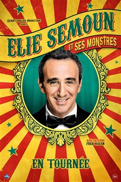 Affiche de Élie Semoun dans Élie Semoun et ses monstres