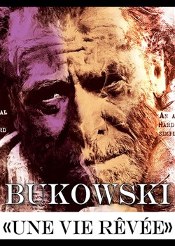 Affiche de Bukowski : Une vie rêvée
