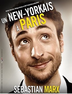 Affiche de Sébastian Marx dans Un new-yorkais à Paris