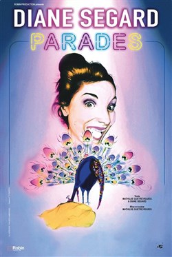 Affiche de Diane Segard dans Parades
