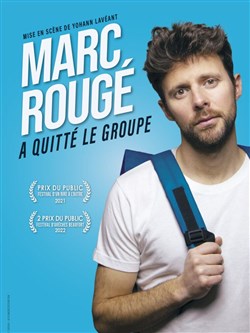 Affiche de Marc Rougé a quitté le groupe