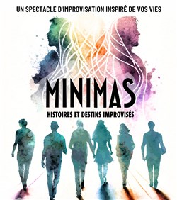 Affiche de Minimas, histoires et destins improvisés