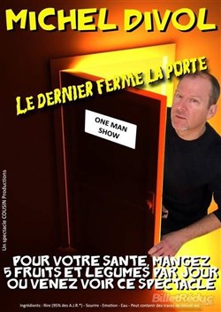 Affiche de Michel Divol dans Le dernier ferme la porte