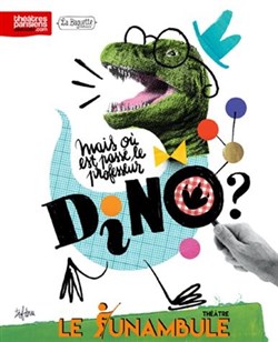 Affiche de Mais où est passé le professeur Dino ?